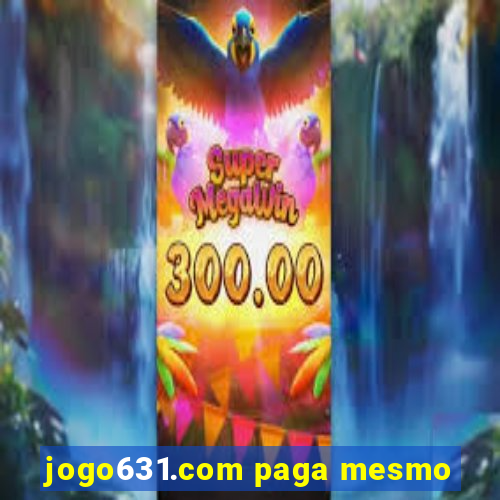 jogo631.com paga mesmo